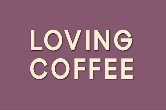 Loving Coffee Font: A Stylish Choice for Marketers