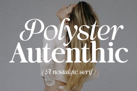 Polyster Authentic Duo: A Stylish Serif for Elegant Brands