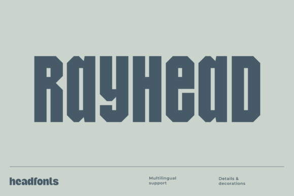 Rayhead: A Bold Sans Serif for Editorial Design