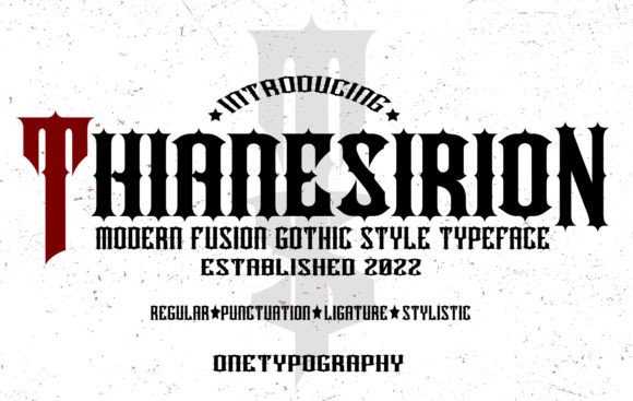 Thianesirion: A Gothic Font for Creative Makers
